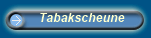 Die Tabakscheune